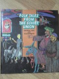 FOLK TALES FROM THE SOVIET UNION. CENTRAL ASIA AND KAZAKHSTAN-COLECTIV-281096