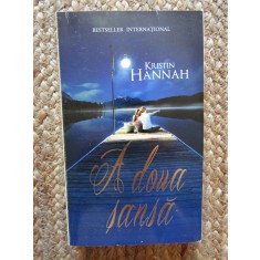 A doua sansa - Kristin Hannah