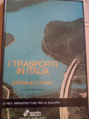 I Transporti In Italia Storia E Futuro - Filiberto Dani ,273989 foto