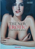 Cumpara ieftin The new erotic photography - 2013 - Dian Hanson (AK236)