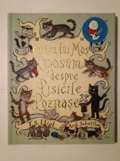 T. S. Eliot; Axel Scheffler - Cartea lui Moș Oposum despre Pisicile Poznașe foto