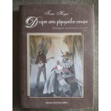 Toma Hogea - Despre arta păpușarilor rom&acirc;ni (Dialoguri cu maeștrii scenei; vol 2
