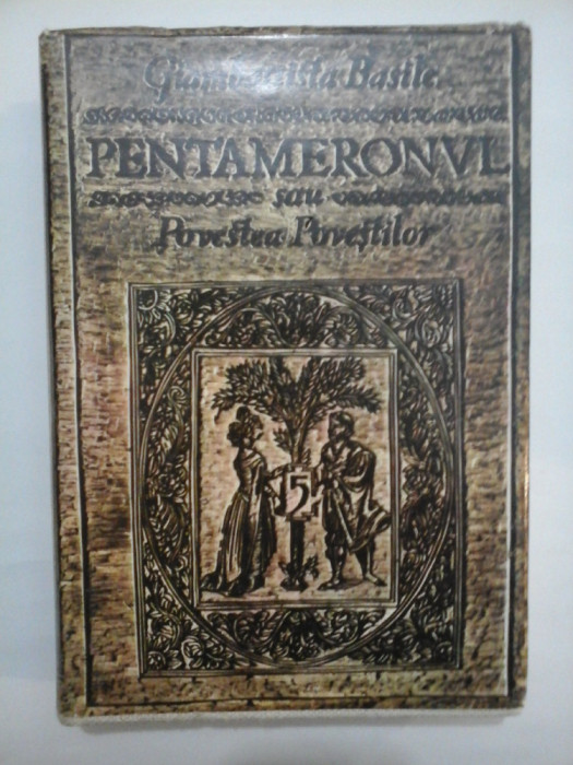 PENTAMERONUL - POVESTEA POVESTILOR - GIAMBATTISTA BASILE