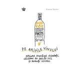 Pe aripile vinului | Bianca Bosker, Baroque Books&amp;Arts