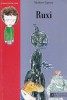 Carte Matthew Lipman Ruxi, Filosofie pentru Copii, Poveste Captivanta, Dezvolta Gandirea Critica, Brosata, Limba Romana, 2001