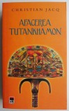 Afacerea Tutankhamon &ndash; Christian Jacq