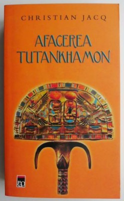Afacerea Tutankhamon &amp;ndash; Christian Jacq foto
