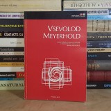VSEVOLOD MEYERHOLD * STUDIU INTRODUCTIV BEATRICE PICON-VALLIN , TIMISOARA , 2012 *