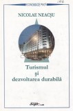 Turismul si dezvoltarea durabila, Nicolae Neacsu, editura Expert, an 1999