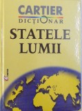 STATELE LUMII - DICTIONAR CARTIER - ELABORAT IN CADRUL INSTITUTULUI DE LINGVISTICA SI INSTITUTULUI DE GEOGRAFIE de ANATOL EREMIA ..STANISLAV VIERU ,