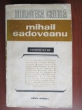 mihail sadoveanu interpretat de :