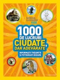 Cumpara ieftin 1000 de lucruri ciudate, dar adevărate