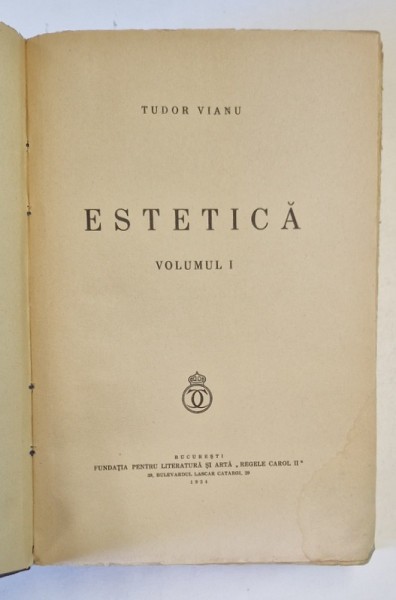 ESTETICA de TUDOR VIANU VOL.I-II 1934 , COLIGAT PREZINTA HALOURI DE APA