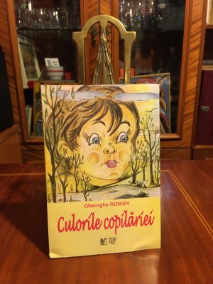 Gheorghe ROMAN - Culorile Copilariei (prima editie, 1998 - cu autograf!) foto