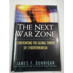 THE NEXT WAR ZONE - JAMES F. DUNNIGAN