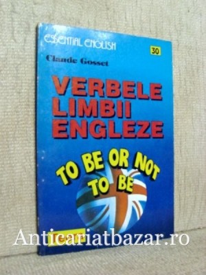 Verbele limbii engleze - Claude Gosset foto