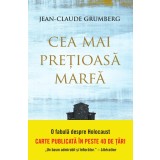 Cea mai pretioasa marfa