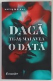 DACA TE - AS MAI AVEA O DATA de MIRELA - ELENA MATIES , 2023