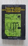 Patologia si terapeutica constructiilor - Sebastian Tologea