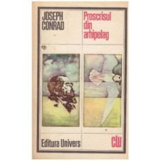 Joseph Conrad - Proscrisul din arhipelag - 125421 foto