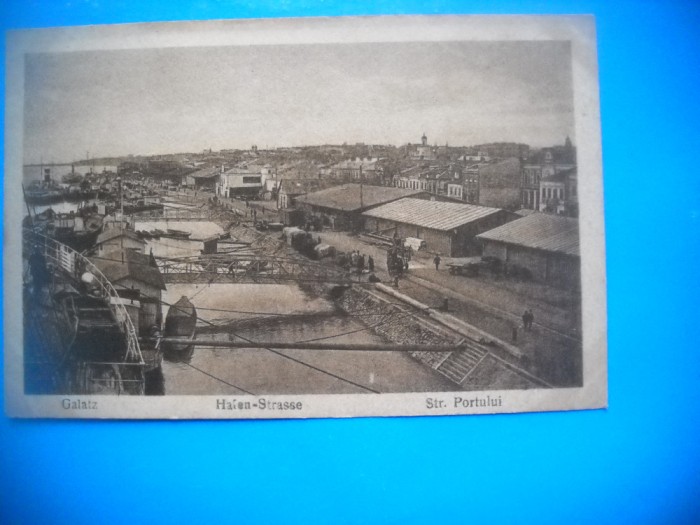 HOPCT 459 A-STR PORTULUI-OCUPATIE MILITARA GERMANA WWI-1920 -GALATI -CIRCULATA