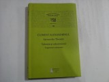 (Parinti si Scriitori Bisericesti PSB serie noua 19) CLEMENT ALEXANDRINUL Extrase din Theodot Valentin si valentinienii - Basilica B