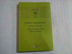 (Parinti si Scriitori Bisericesti PSB serie noua 19) CLEMENT ALEXANDRINUL Extrase din Theodot Valentin si valentinienii - Basilica B
