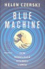 Blue Machine: Cum Modeleaza Oceanul Lumea - Helen Czerski, Editura Trei, 2025, Romana, Roman, Paperback