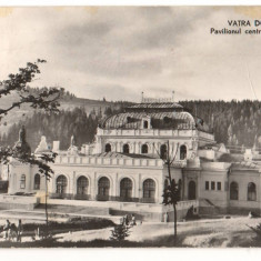 CPI B13845 CARTE POSTALA - VATRA DORNEI. PAVILIONUL CENTRAL AL BAILOR, RPR