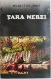 Tara Nerei. Mit si Pluralitatea timpului &ndash; Nicolae Dolanga (cartonata)