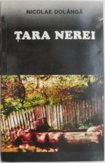 Tara Nerei. Mit si Pluralitatea timpului &ndash; Nicolae Dolanga (cartonata)