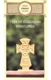 Cum sa dobandim mantuirea