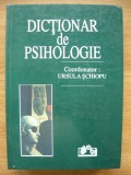URSULA SCHIOPU (coord.) - DICTIONAR DE PSIHOLOGIE - 1997
