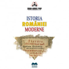 Istoria Romaniei moderne - Ioan-Aurel Pop