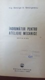 Indrumator pentru ateliere mecanice- George S. Georgescu