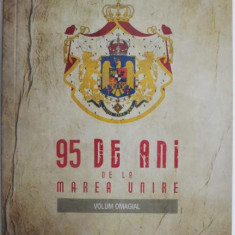 95 de ani de la Marea Unire. Volum omagial (Culegere de studii) – Marius Ioan Grec