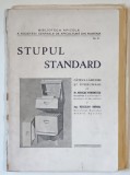 STUPUL STANDARD , CATEVA LAMURIRI SI INDRUMARI de NICOLAE ROMANESCU si VECESLAV HARNAJ , 1948