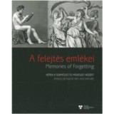 A felejt&eacute;s eml&eacute;kei - Memories of Forgetting - K&eacute;pek a term&eacute;szet &eacute;s műv&eacute;szet k&ouml;z&ouml;tt - Petern&aacute;k Mikl&oacute;s