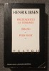 Henrik Ibsen - Teatru vol. 1 (Editura Literatura Universala, 1966) Beletristica
