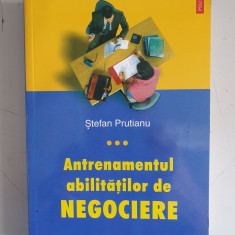 Antrenamentul abilitatilor de negociere – Stefan Prutianu - vol.3