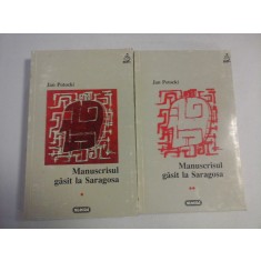 MANUSCRISUL GASIT LA SARAGOSA vol.1 si vol.2 - Jan POTCKI