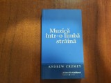 Muzica intr-o limba straina de Andrew Crumey