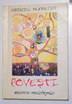 COPACUL FERMECAT - POVESTI culegere de IRINA RUXANDRA POPA , ilustratii de ZOREL SUCIU , 1995 foto
