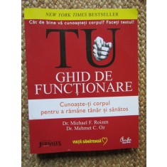 TU. GHID DE FUNCTIONARE - MICHAEL F. ROIZEN