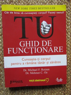TU. GHID DE FUNCTIONARE - MICHAEL F. ROIZEN foto