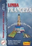 Limba franceza - Manual pentru clasa a IX-a (anul IV de studiu) - Au rendes-vous des amis