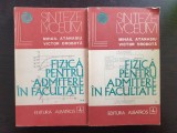 FIZICA PENTRU ADMITERE IN FACULTATE - Atanasiu, Drobota (2 vol)