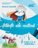 Științe ale naturii. Manual Clasa a IV-a. Semestrul I (+CD) - Paperback brosat - Nicolae Ploscariu - Art Klett