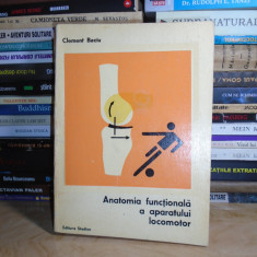 CLEMENT BACIU - ANATOMIA FUNCTIONALA A APARATULUI LOCOMOTOR , ED. A II-A , 1972*