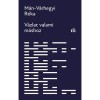 V&aacute;zlat valami m&aacute;shoz - M&aacute;n-V&aacute;rhegyi R&eacute;ka